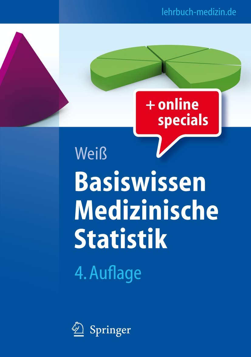 Basiswissen Medizinische Statistik (Springer-Lehrbuch) Medicine