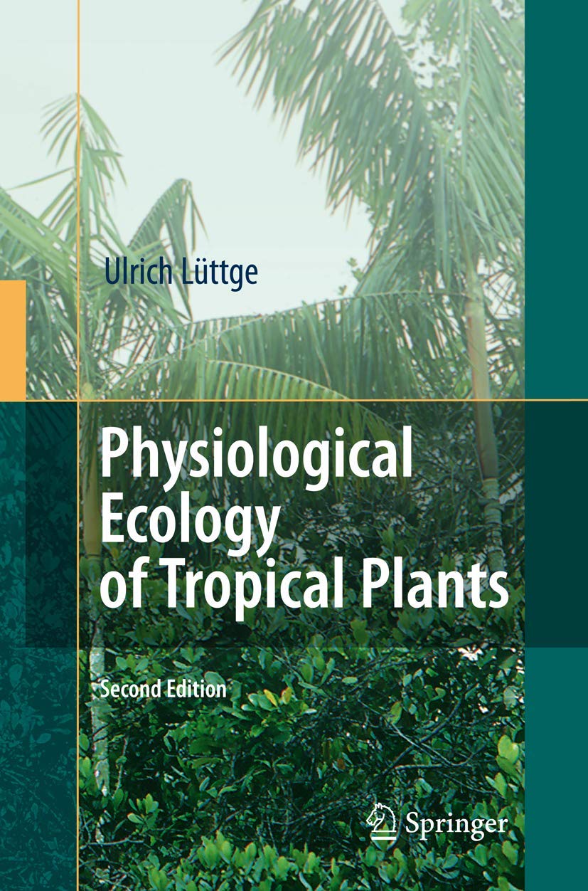 Physiological Ecology of Tropical Plants Medicine