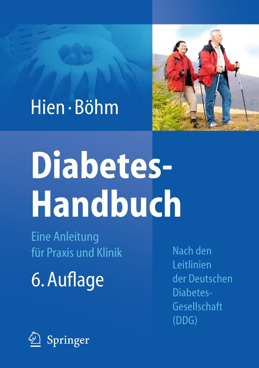 Diabetes-Handbuch: Eine Anleitung für Praxis und Klinik Medicine