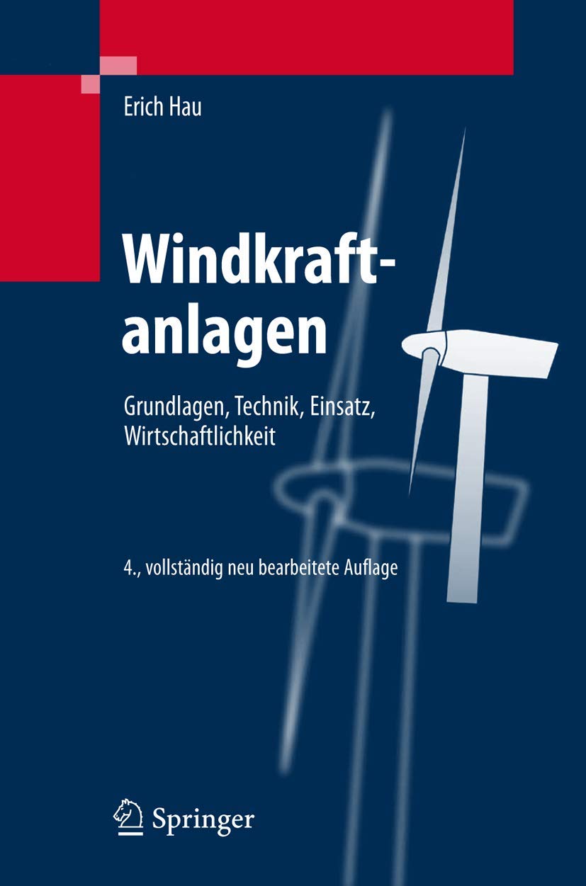 Windkraftanlagen: Grundlagen, Technik, Einsatz, Wirtschaftlichkeit Business, Finance & Career
