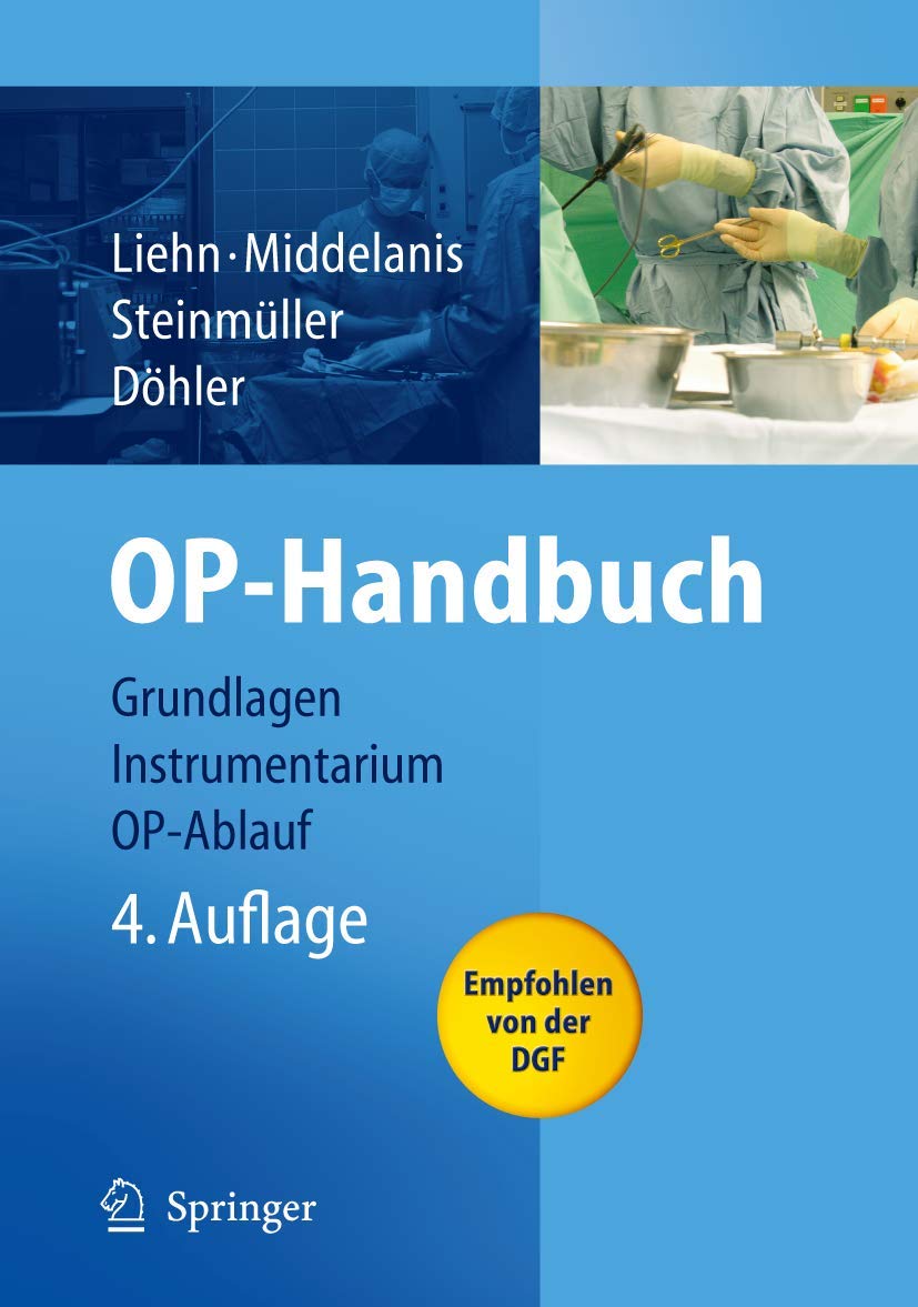 OP-Handbuch: Grundlagen, Instrumentarium, OP-Ablauf Medicine