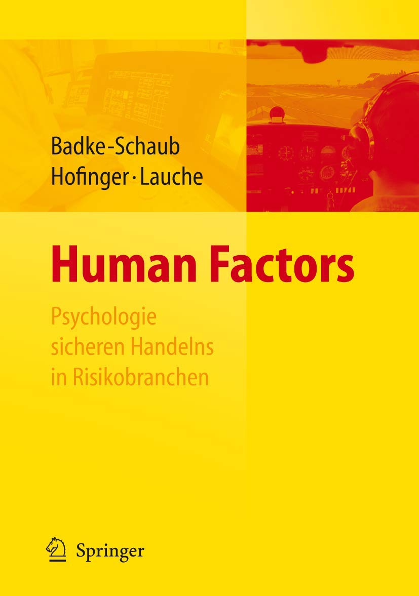 Human Factors - Psychologie sicheren Handelns in Risikobranchen Business, Finance & Career