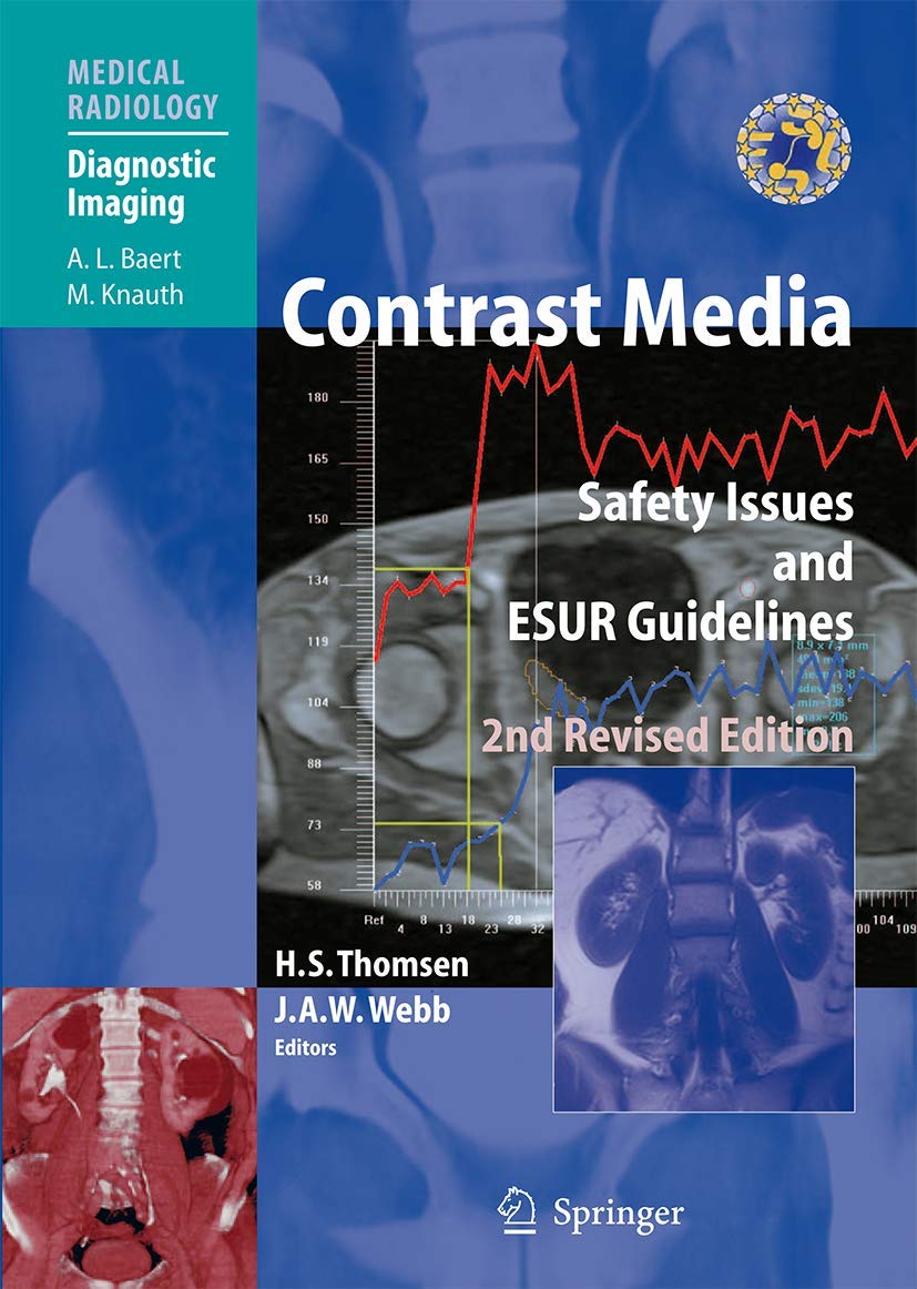 Contrast Media: Safety Issues and ESUR Guidelines (Medical Radiology) Medicine