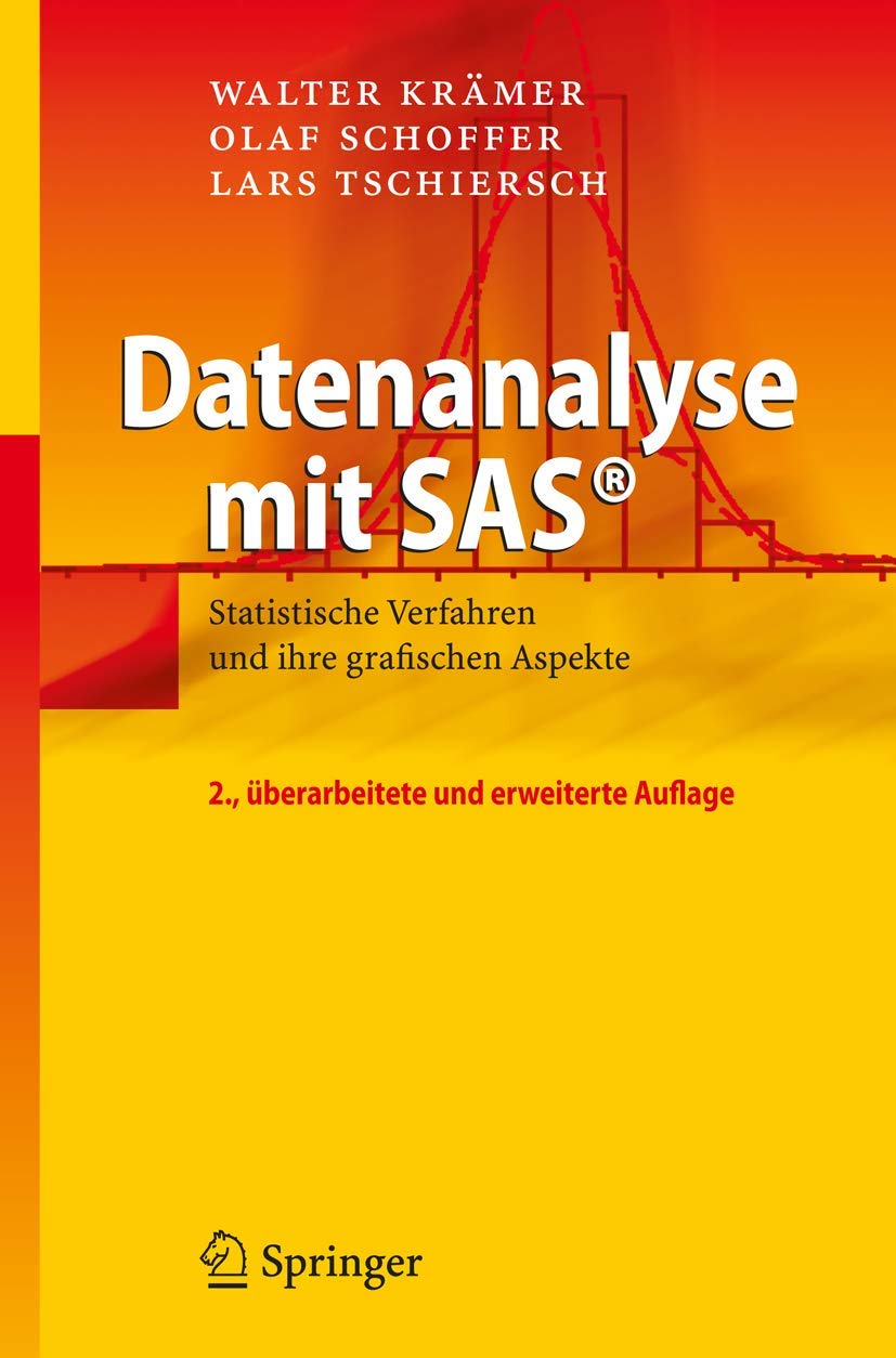 Datenanalyse mit SASA®: Statistische Verfahren und ihre grafischen Aspekte Medicine