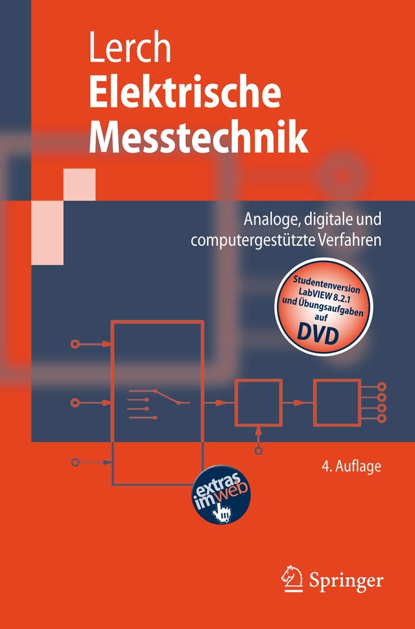 Elektrische Messtechnik: Analoge, digitale und computergestützte Verfahren (Springer-Lehrbuch) Computer Science