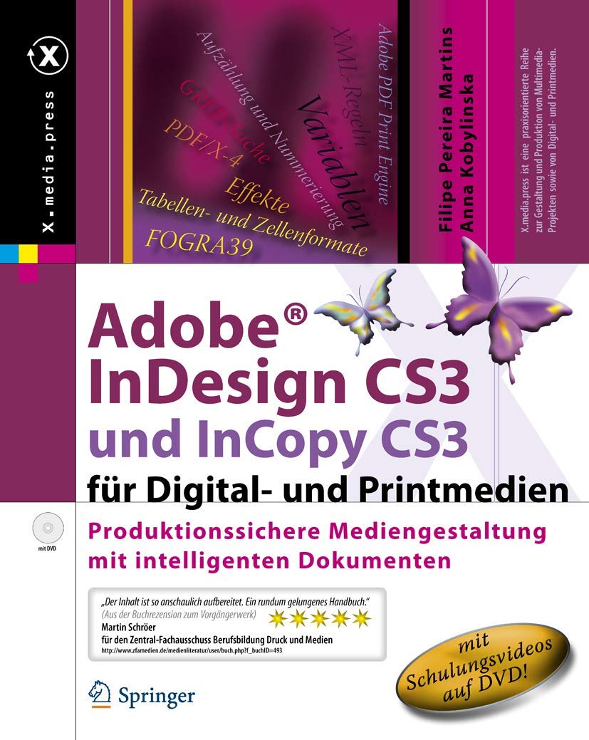 Adobe® InDesign CS3 und InCopy CS3 für Digital- und Printmedien: Produktionssichere Mediengestaltung mit intelligenten Dokumenten (X.media.press) Business, Finance & Career