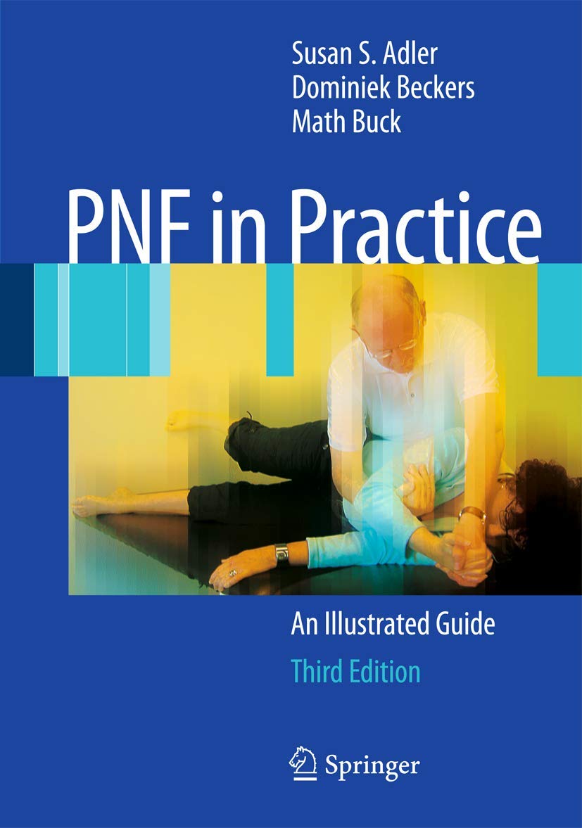 P.N.F. in Practice: An Illustrated Guide Medicine