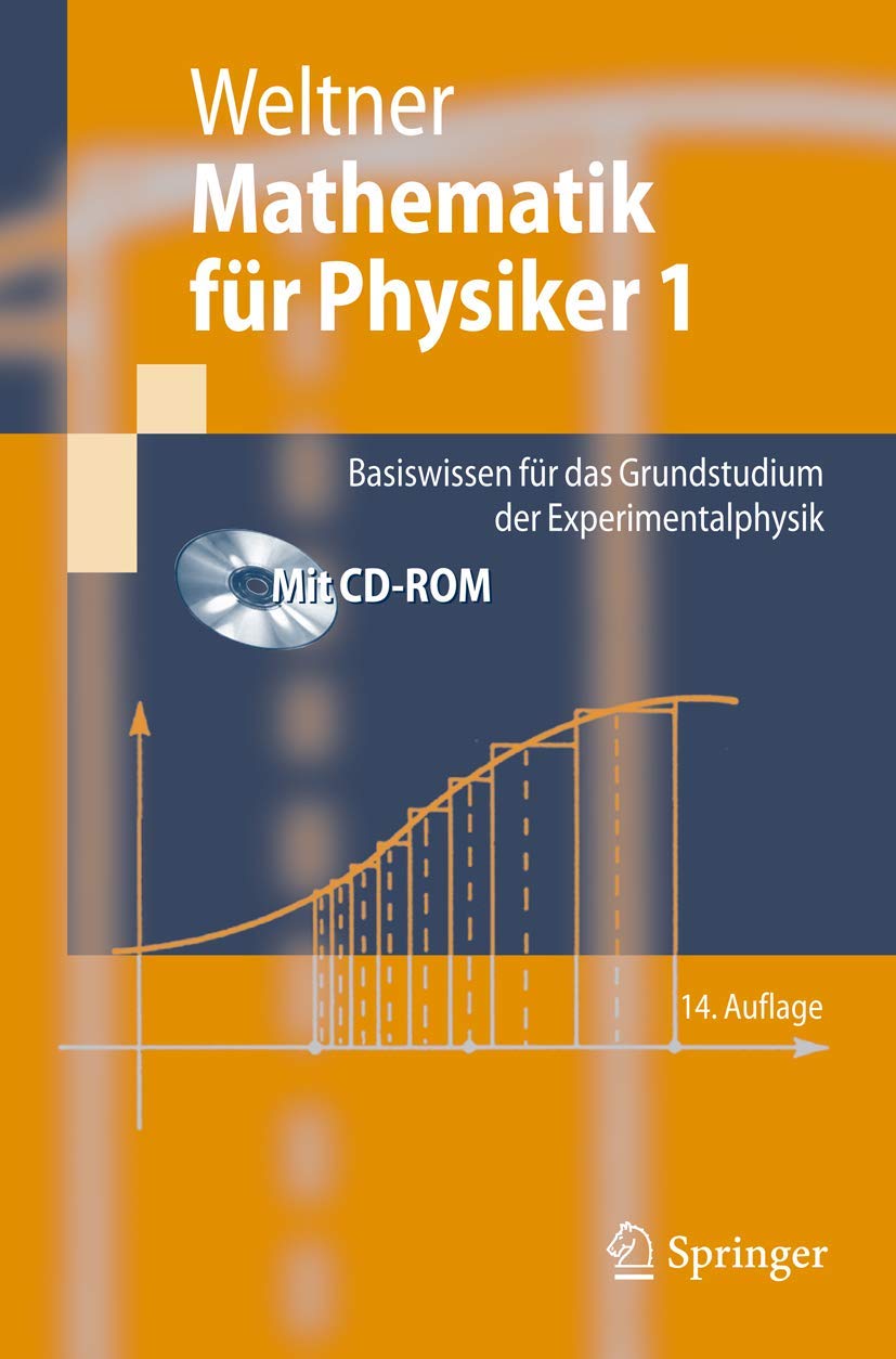Mathematik für Physiker 1: Basiswissen für das Grundstudium der Experimentalphysik (Springer-Lehrbuch) Mathematics