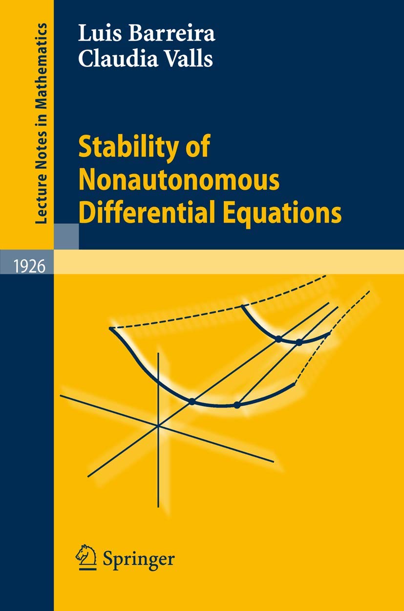 Stability of Nonautonomous Differential Equations (Lecture Notes in Mathematics, 1926, Band 1926) Mathematics