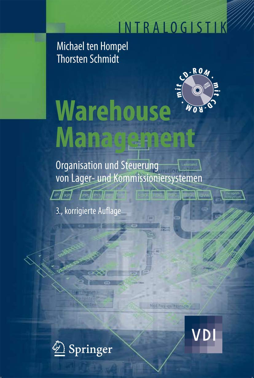 Warehouse Management: Organisation und Steuerung von Lager- und Kommissioniersystemen (VDI-Buch) Law