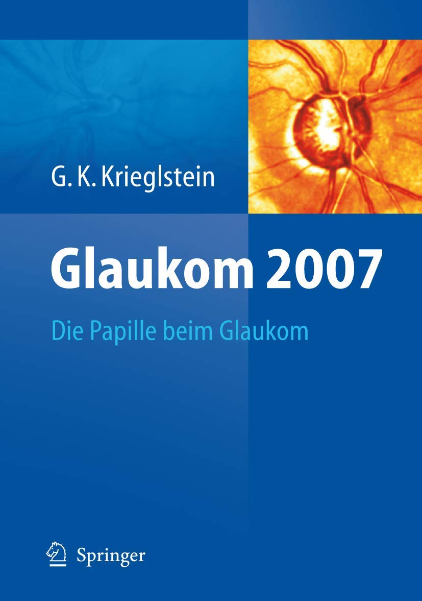 Glaukom 2007: Die Papille beim Glaukom Medicine