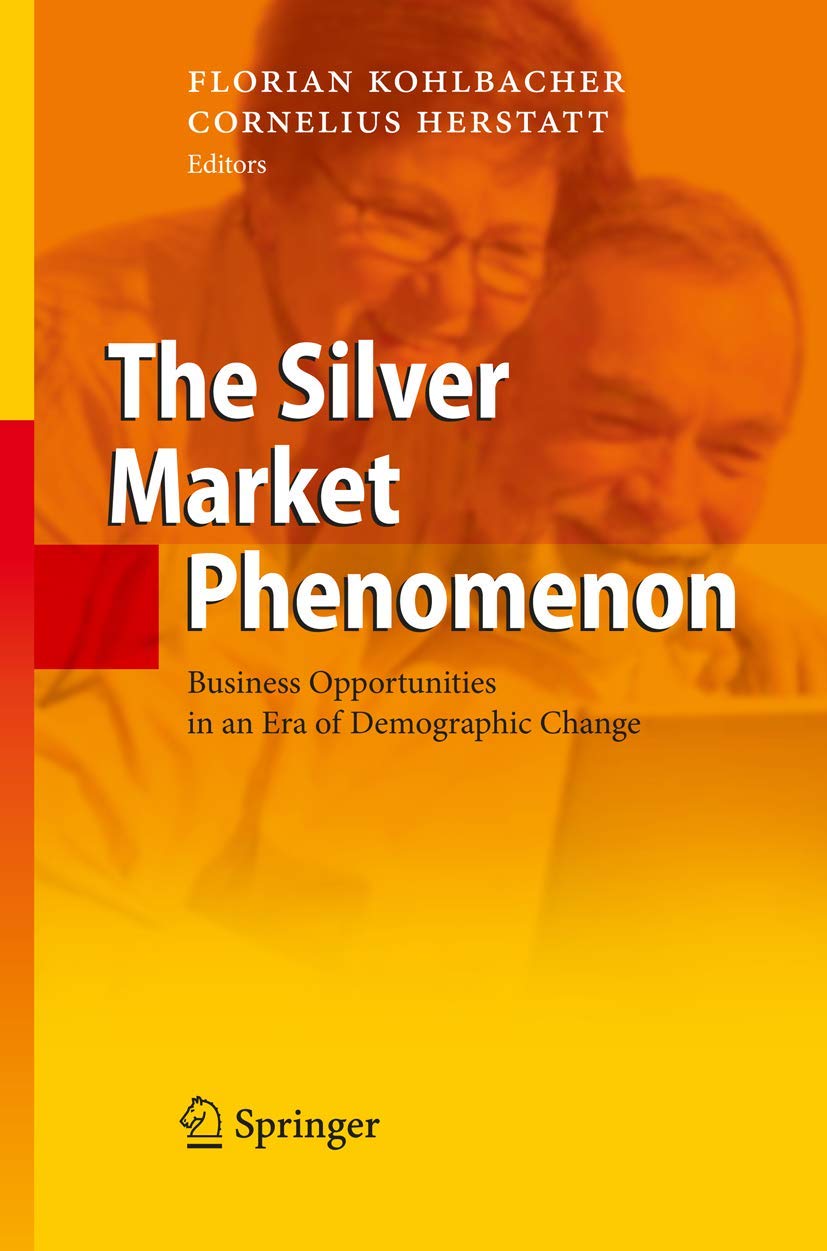 The Silver Market Phenomenon: Business Opportunities in an Era of Demographic Change Law
