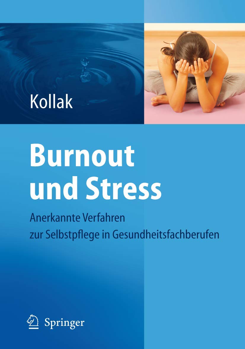 Burnout und Stress: Anerkannte Verfahren zur Selbstpflege in Gesundheitsfachberufen Medicine