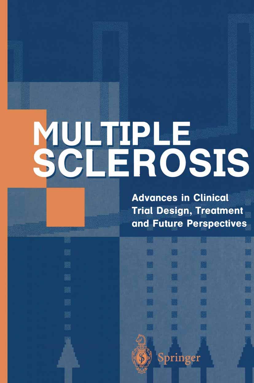 Multiple Sclerosis: Advances in Clinical Trial Design, Treatment and Future Perspectives Medicine