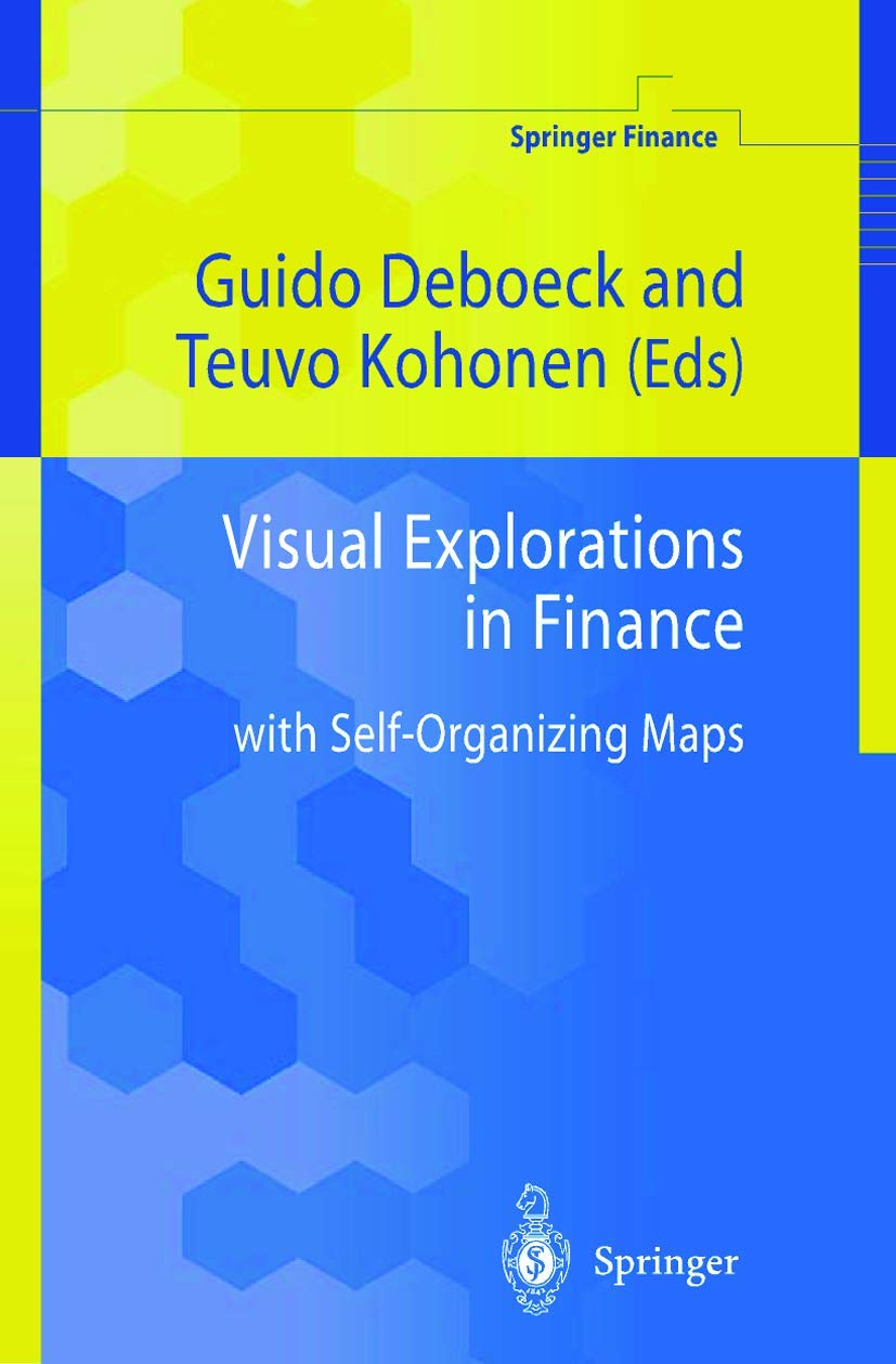 Visual Explorations in Finance: with Self-Organizing Maps (Springer Finance) Law