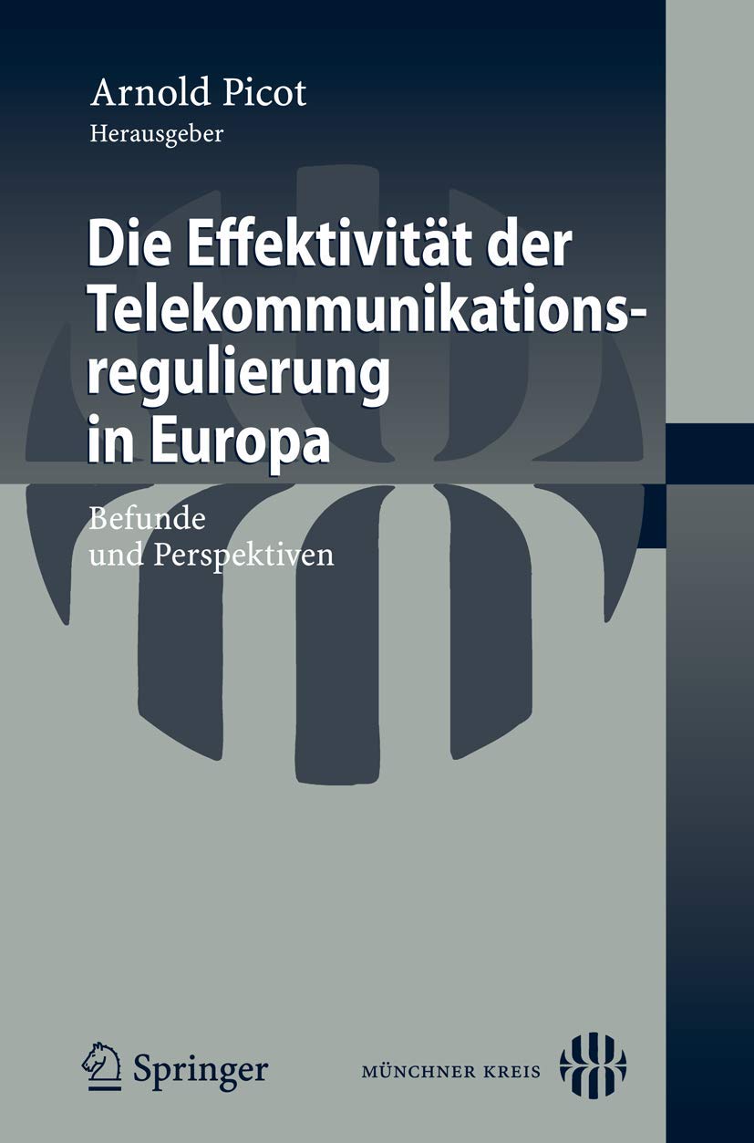 Die Effektivität der Telekommunikationsregulierung in Europa Law