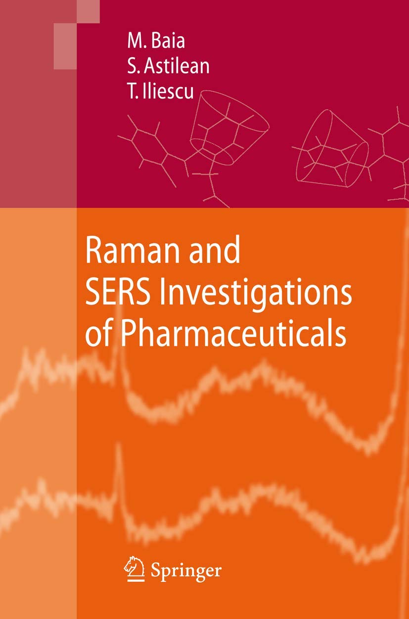 Raman and SERS Investigations of Pharmaceuticals book