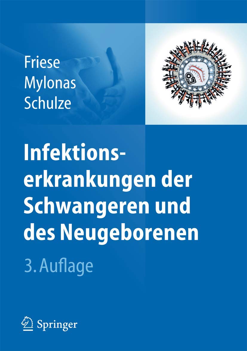 Infektionserkrankungen der Schwangeren und des Neugeborenen Medicine