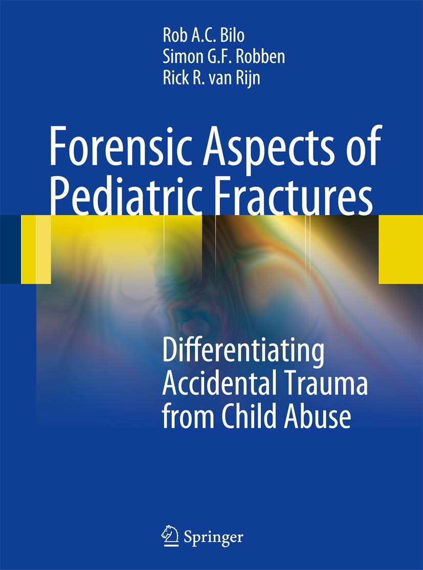 Forensic Aspects of Pediatric Fractures Medicine