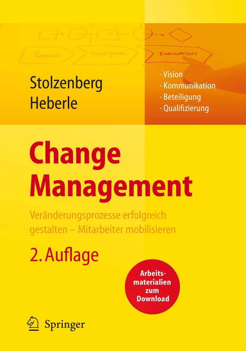 Change Management. Veränderungsprozesse erfolgreich gestalten - Mitarbeiter mobilisieren (German Edition) Medicine