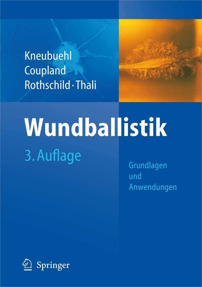 Wundballistik: Grundlagen Und Anwendungen book