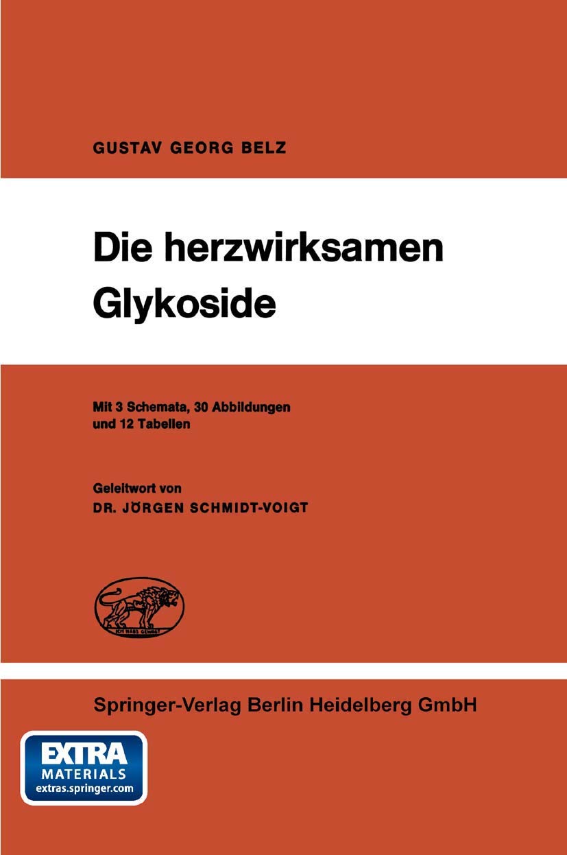 Die herwirksamen Glykoside (German Edition): Mit online files/update Medicine