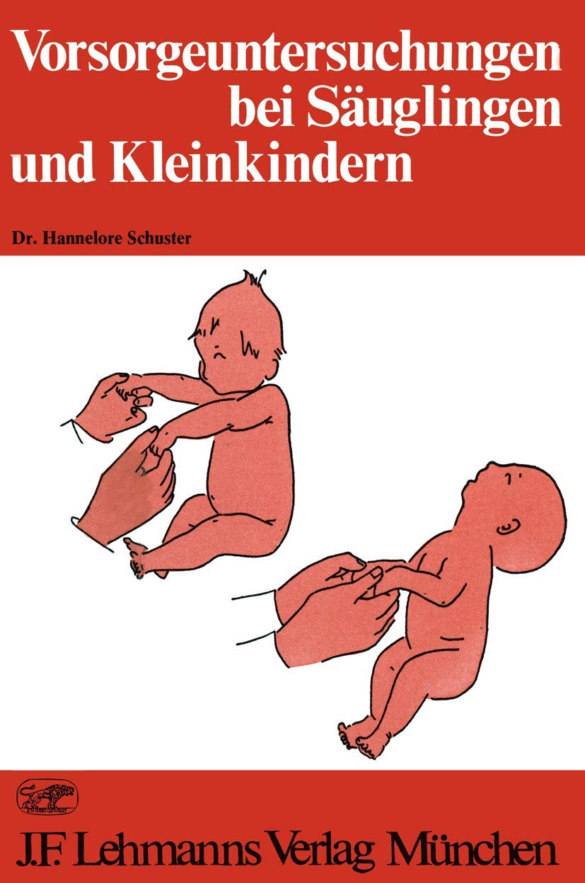 Vorsorgeuntersuchungen Bei Säuglingen und Kleinkindern Medicine