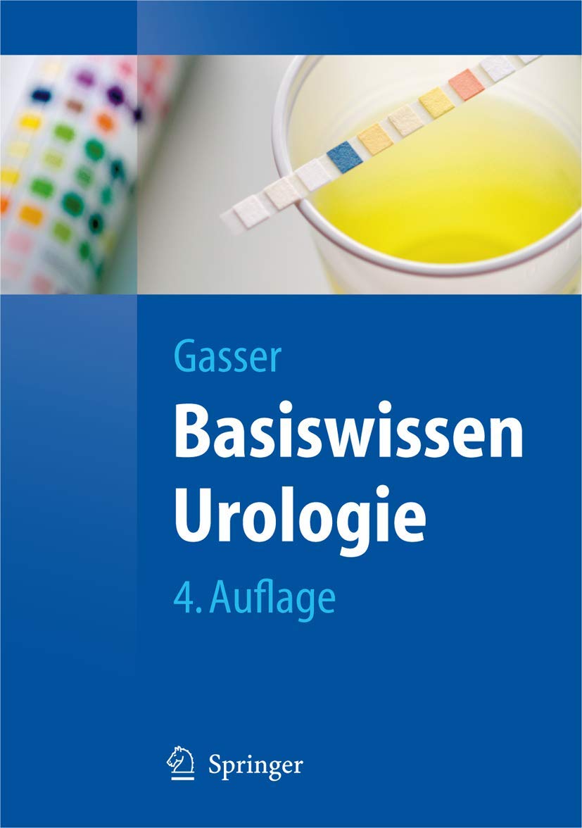 Basiswissen Urologie (Springer-Lehrbuch) Medicine
