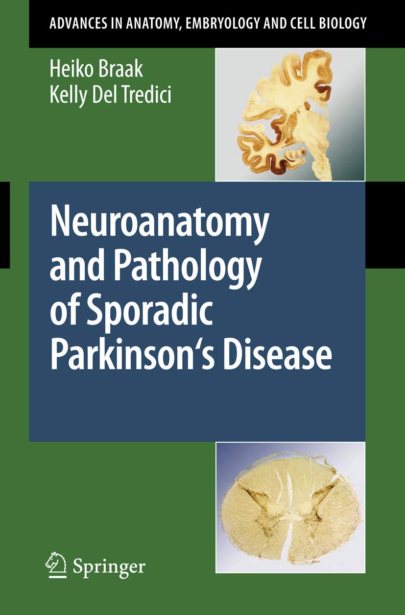 Neuroanatomy and Pathology of Sporadic Parkinson's Disease Medicine