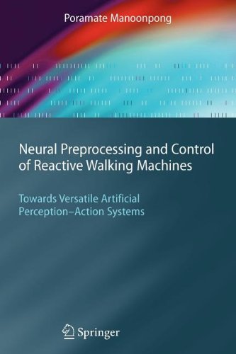 Neural Preprocessing and Control of Reactive Walking Machines Books