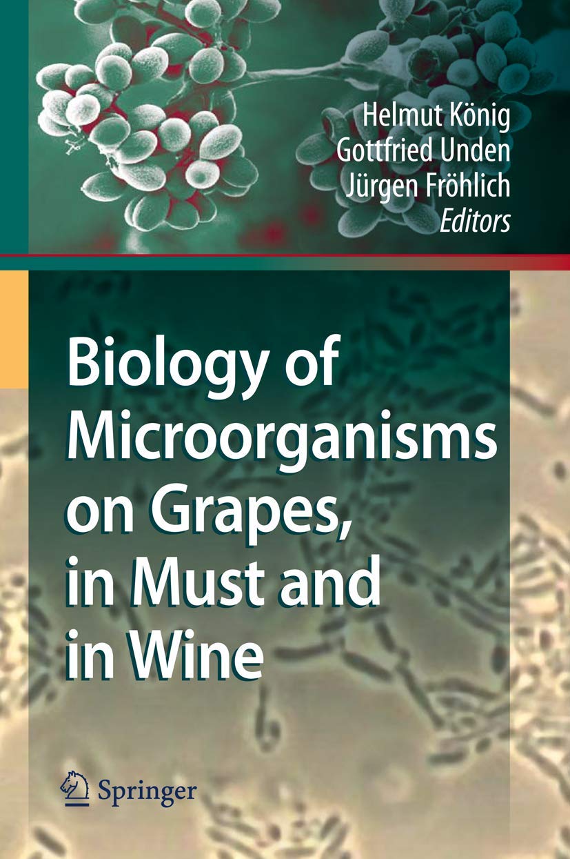 Biology of Microorganisms on Grapes, in Must and in Wine Business, Finance & Career