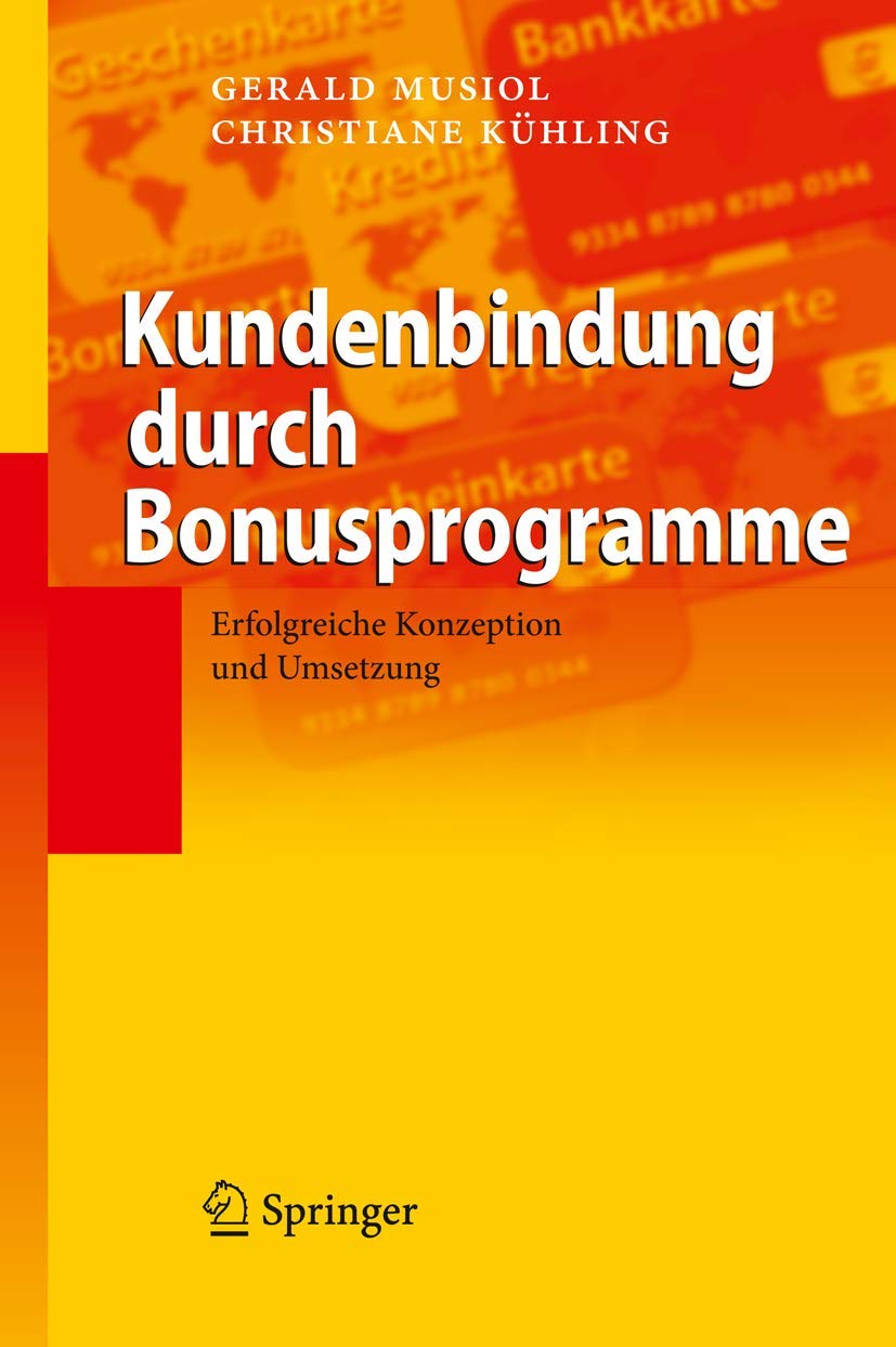 Kundenbindung durch Bonusprogramme: Erfolgreiche Konzeption und Umsetzung Law