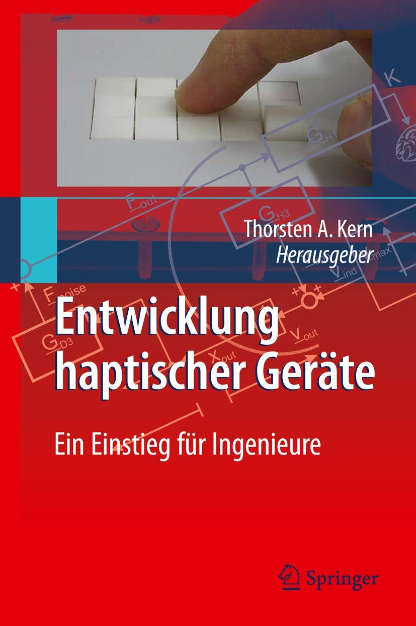 Entwicklung Haptischer Geräte: Ein Einstieg für Ingenieure Medicine