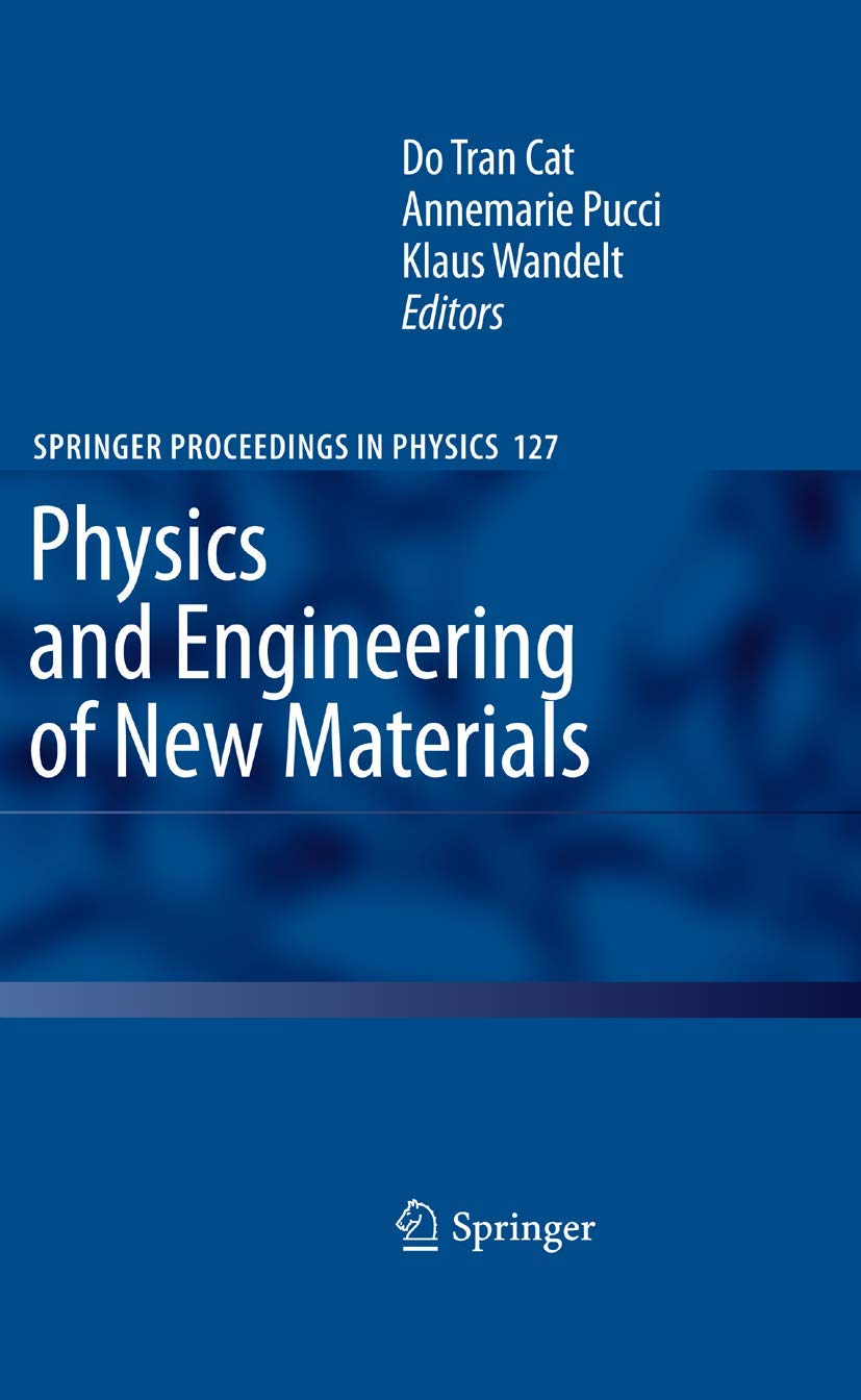 Physics and Engineering of New Materials (Springer Proceedings in Physics, 127, Band 127) Business & Technology