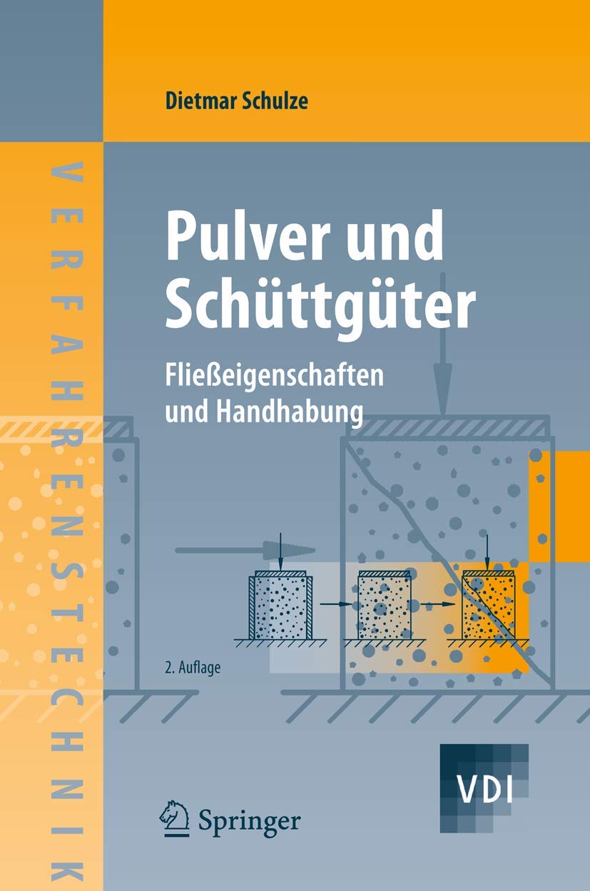 Pulver und Schüttgüter: Fließeigenschaften und Handhabung (VDI-Buch) Medicine