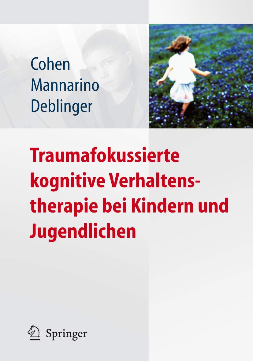 Traumafokussierte kognitive Verhaltenstherapie bei Kindern und Jugendlichen Medicine