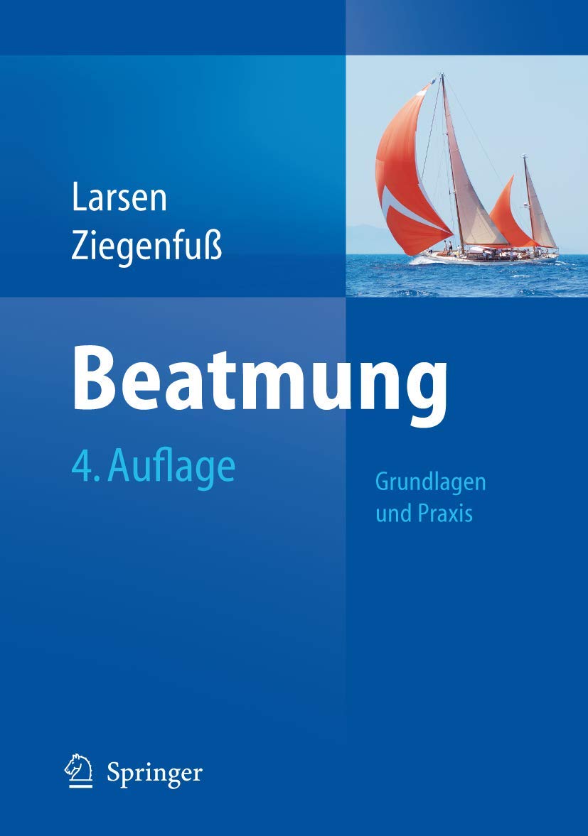 Beatmung: Grundlagen und Praxis Medicine