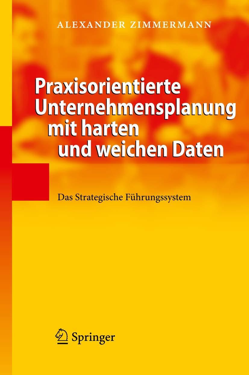 Praxisorientierte Unternehmensplanung mit harten und weichen Daten Law
