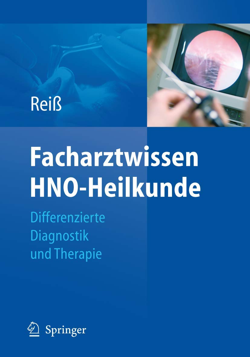Facharztwissen HNO-Heilkunde: Differenzierte Diagnostik und Therapie Medicine