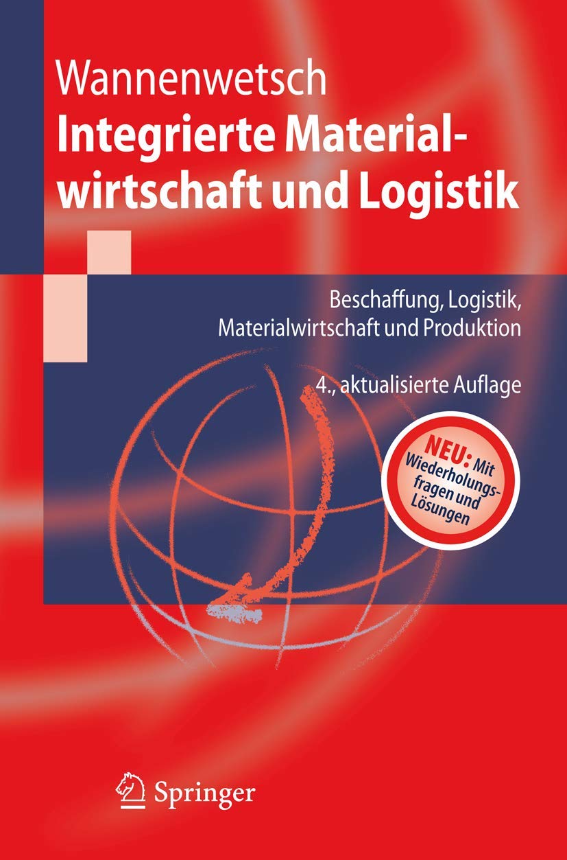 Integrierte Materialwirtschaft und Logistik: Beschaffung, Logistik, Materialwirtschaft und Produktion. Neu: mit Wiederholungsfragen und Lösungen Law