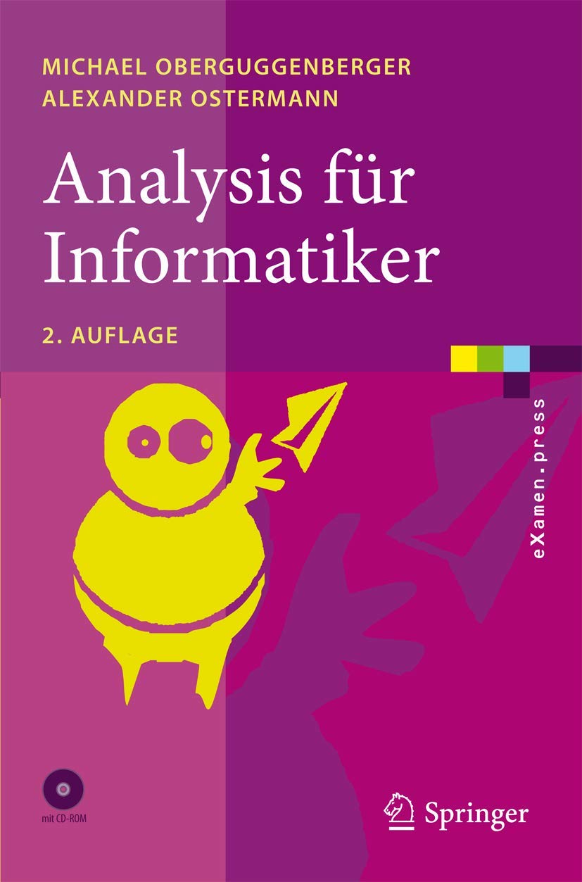 Analysis für Informatiker: Grundlagen, Methoden, Algorithmen (eXamen.press) Computer Science