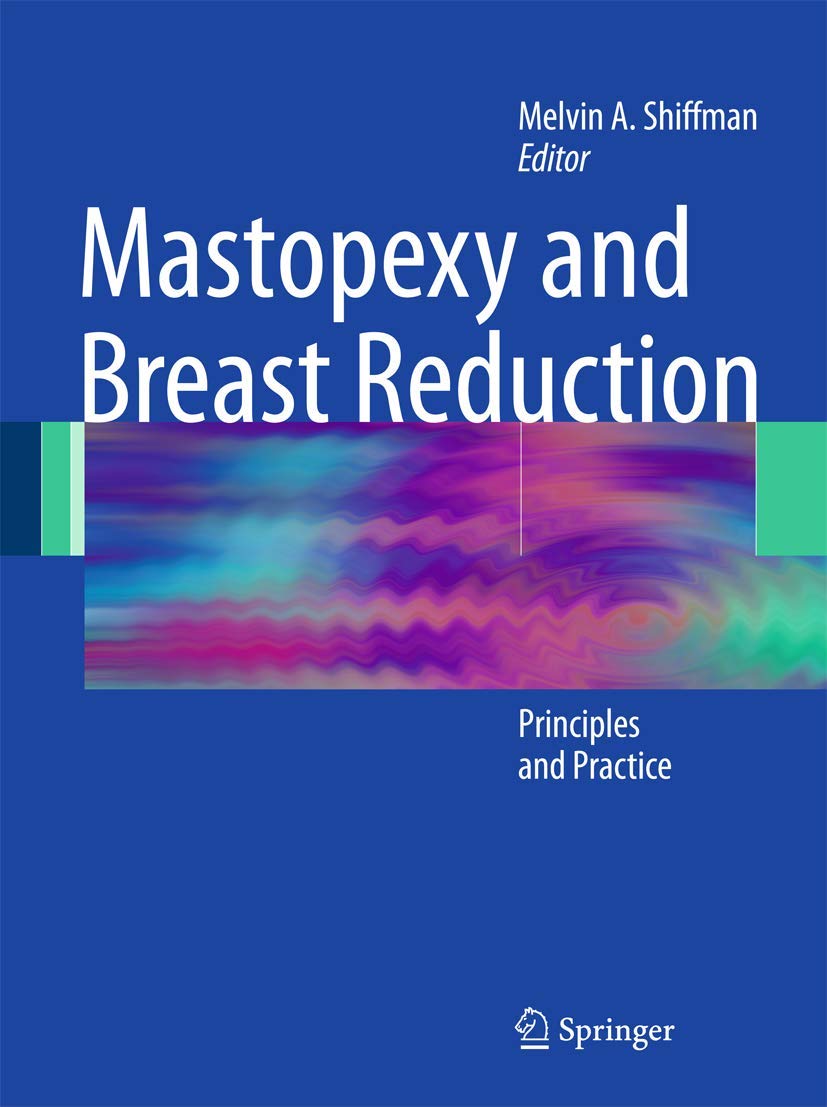 Mastopexy and Breast Reduction: Principles and Practice book