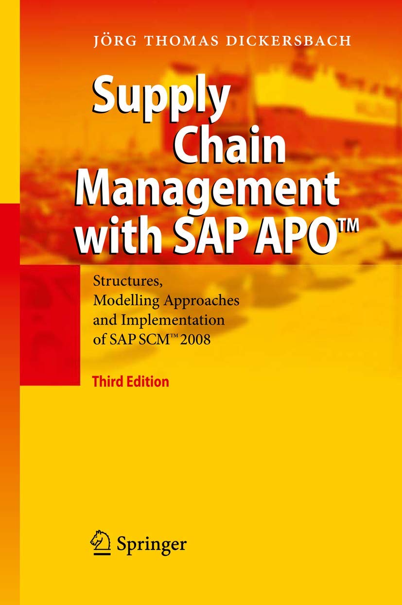 Supply Chain Management with SAP APO™: Structures, Modelling Approaches and Implementation of SAP SCM™ 2008 Law