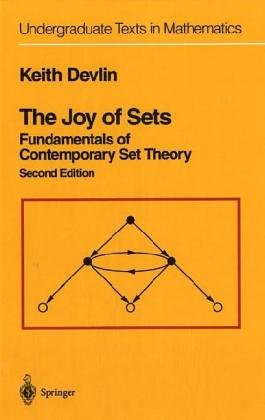 The Joy of Sets: Fundamentals of Contemporary Set Theory (Undergraduate Texts in Mathematics) Mathematics