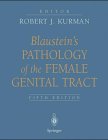 Blaustein's Pathology of the Female Genital Tract Medicine