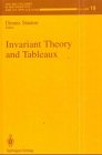 Invariant Theory and Tableaux (The IMA Volumes in Mathematics and Its Applications) Mathematics