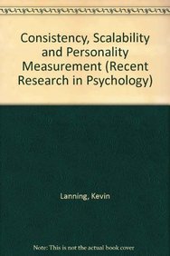 Constistency, Scalability, and Personality Measurement (Recent Research in Psychology) Psychology