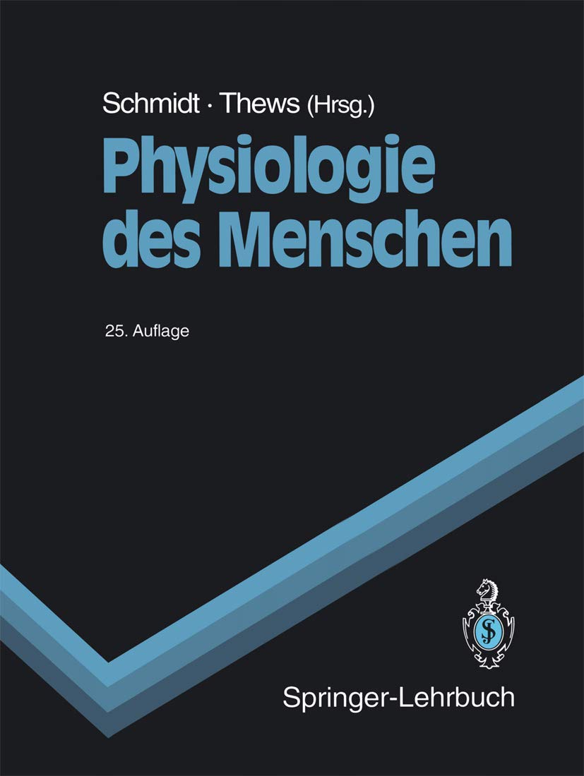 Physiologie des Menschen (Springer-Lehrbuch) Medicine