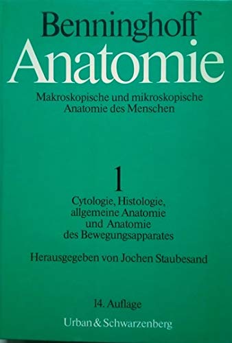 ANATOMIE Band 1 - Cytologie, Histologie, allgemeine Anatomie und Anatomie des Bewegungsapparates Medicine