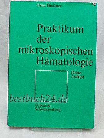 Praktikum der mikroskopischen Hämatologie Business, Finance & Career